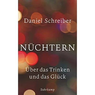 Abbildung von Nüchtern: Über das Trinken und Glück (suhrkamp taschenbuch)