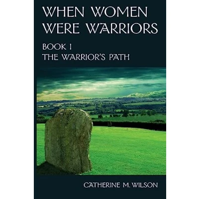 Abbildung von When Women Were Warriors Book I: The Warrior&#039;s Path