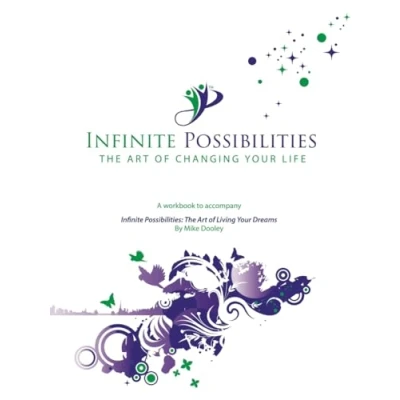 Abbildung von Infinite Possibilities: The Art of Changing Your Life Workbook