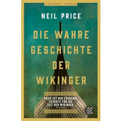 Abbildung von Die wahre Geschichte der Wikinger: »Das beste historische Buch des Jahres« The Times