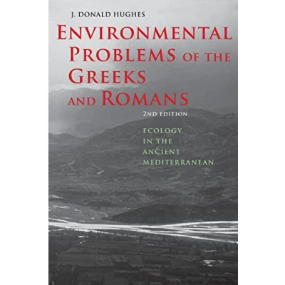 Abbildung von Environmental Problems of the Greeks and Romans: Ecology in Ancient Mediterranean (Ancient Society History)