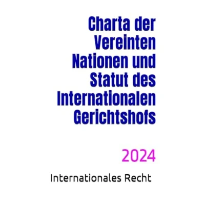Abbildung von Charta der Vereinten Nationen und Statut des Internationalen Gerichtshofs: 2024