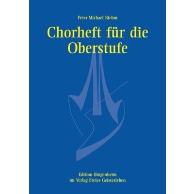 Abbildung von Chorheft für die Oberstufe gemischte Stimmen (Edition Bingenheim)