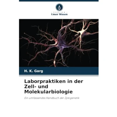 Abbildung von Laborpraktiken in der Zell und Molekularbiologie: Ein umfassendes Handbuch Zytogenetik