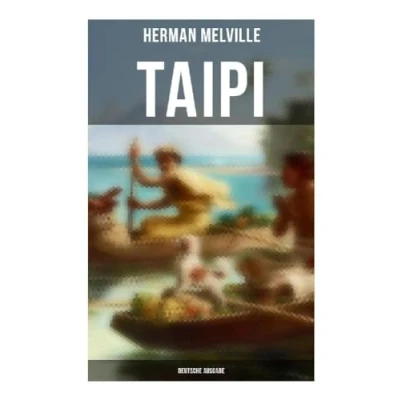 Abbildung von Taipi (Deutsche Ausgabe): Ein Blick auf Polynesisches Leben