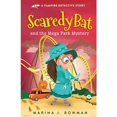 Abbildung von Scaredy Bat and the Mega Park Mystery (Scaredy Bat: A Vampire Detective Series, Band 5)