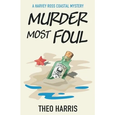 Abbildung von murder Most Foul: A cosy crime mystery (A Harvey Ross Coastal Mystery, Book 1)
