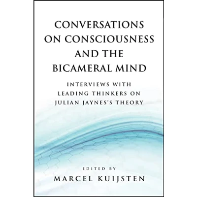 Abbildung von Conversations on Consciousness and the Bicameral Mind: Interviews with Leading Thinkers Julian Jaynes&#039;s Theory