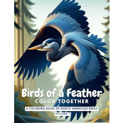 Abbildung von Birds of A Feather Color Together: Coloring Book North American
