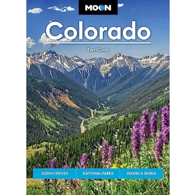 Abbildung von Moon Colorado: Scenic Drives, National Parks, Hiking &amp; Skiing (Moon U.S. Travel Guide)