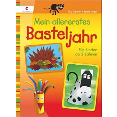 Abbildung von Mein allererstes Basteljahr: Für Kinder ab 2 Jahren