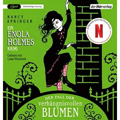 Abbildung von der Fall verhängnisvollen Blumen: Ein Enola Holmes Krimi (Die Reihe, Band 3)
