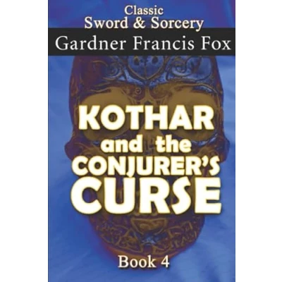 Abbildung von Kothar and the Conjurer&#039;s Curse Book #4: Revised (Kothar Sword &amp; Sorcery, Band 4)