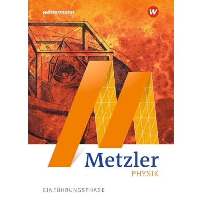 Abbildung von Metzler Physik SII Allgemeine Ausgabe 2022: Einführungsphase Schulbuch