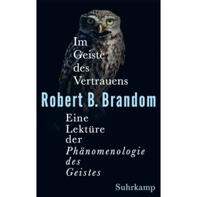 Abbildung von Im Geiste des Vertrauens: Eine Lektüre der »Phänomenologie Geistes«