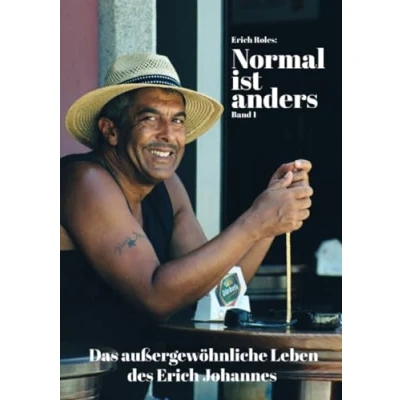 Abbildung von Normal ist anders Band 1: Das außergewöhnliche Leben des Erich Johannes