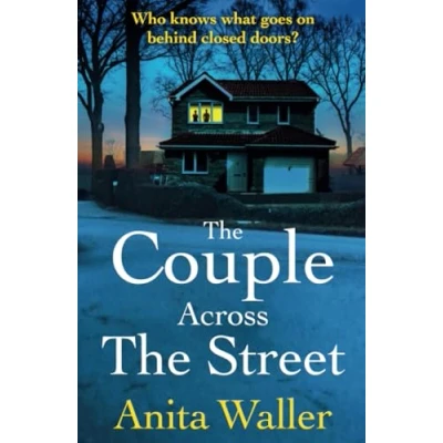 Abbildung von The Couple Across Street: A page turning psychological thriller from Anita Waller, author of Family at No 12