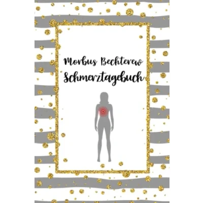 Abbildung von Morbus Bechterew Schmerztagebuch: Rücken Schmerztagebuch, Schmerzprotokoll für akute chronische Schmerzen zum ausfüllen, ankreuzen. Buch zur ... der Krankheit.Geschenk,Geschenkidee bei Be