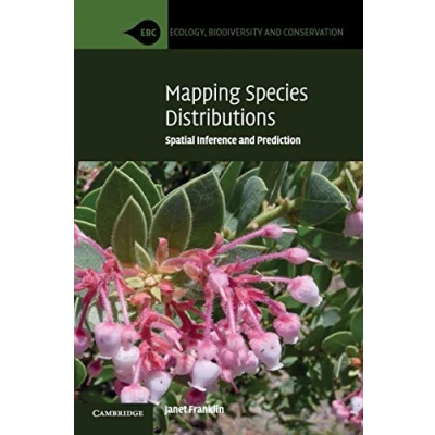 Abbildung von Mapping Species Distributions: Spatial Inference and Prediction (Ecology, Biodiversity Conservation)