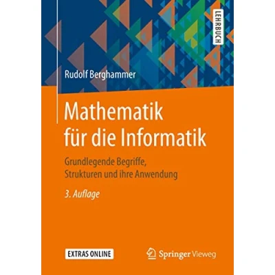 Abbildung von Mathematik für die Informatik: Grundlegende Begriffe, Strukturen und ihre Anwendung