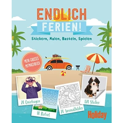 Abbildung von HOLIDAY Mitmachbuch: Endlich Ferien!: Stickern, Malen, Rätseln, Spielen mein großes Mitmachbuch