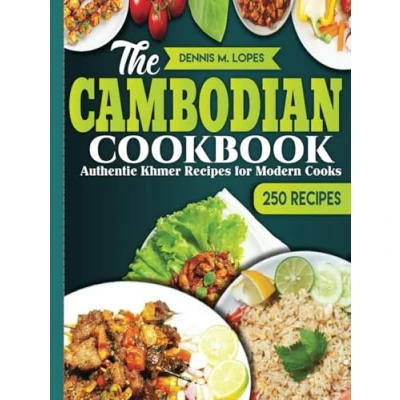 Abbildung von The Cambodian Cookbook: Authentic Khmer Recipes for Modern Cooks