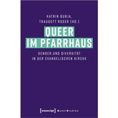 Abbildung von Queer im Pfarrhaus: Gender und Diversität in der Evangelischen Kirche (Queer Studies)