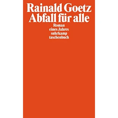Abbildung von Abfall für alle: Roman eines Jahres (suhrkamp taschenbuch)