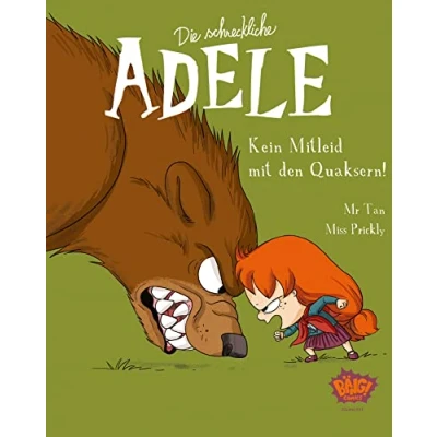 Abbildung von Die schreckliche Adele 07: Kein Mitleid mit den Quaksern!