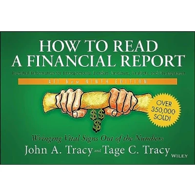 Abbildung von How to Read a Financial Report: Essential Information For Entrepreneurs, Lenders, Investors, Analysts, and Management:Wringing Vital Signs Out of the Numbers