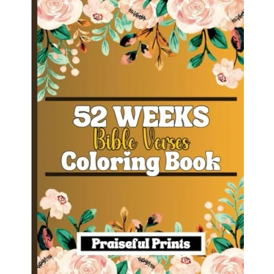 Abbildung von 52 Weeks of Inspiration: A New Testament Bible Verse Coloring Book: Christian Book for Teens and Adults