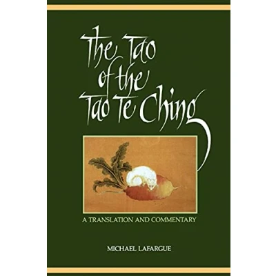 Abbildung von the Tao of Te Ching (Suny Series in Chinese Philosophy &amp; Culture): A Translation and Commentary
