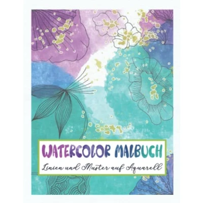 Abbildung von Das Watercolor Malbuch: Zeichne Linien und Muster auf inspirierende Aquarell Vorlagen für die kreative Entspannung zwischendurch