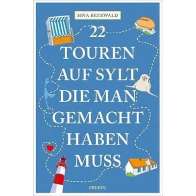 Abbildung von 22 Touren auf Sylt, die man gemacht haben muss: Reiseführer