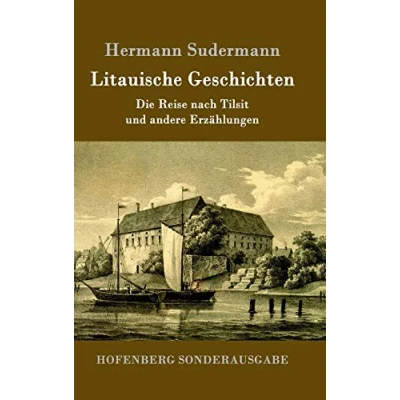Abbildung von Litauische Geschichten: Die Reise nach Tilsit und andere Erzählungen