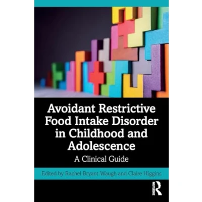 Abbildung von Avoidant Restrictive Food Intake Disorder in Childhood and Adolescence: A Clinical Guide