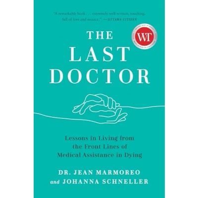 Abbildung von the Last Doctor: Lessons in Living from Front Lines of Medical Assistance Dying
