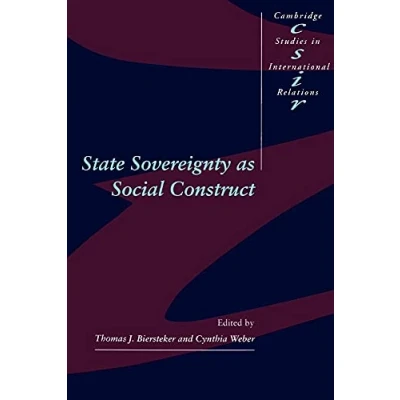 Abbildung von State Sovereignty as Social Construct (Cambridge Studies in International Relations, 46)