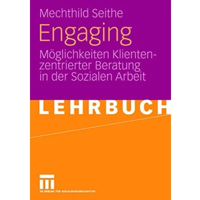 Abbildung von Engaging: Möglichkeiten Klientenzentrierter Beratung in der Sozialen Arbeit (German Edition)
