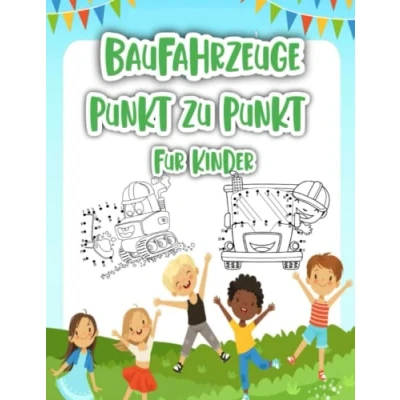 Abbildung von Baufahrzeuge Punkt zu für kinder: zahlen verbinden kinder ab 4 8