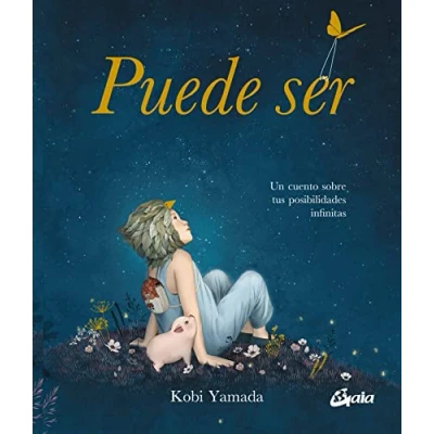 Abbildung von Puede ser: Un cuento sobre tus posibilidades infinitas (Peque Gaia)