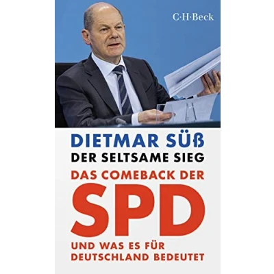 Abbildung von der seltsame Sieg: Das Comeback SPD und was es für Deutschland bedeutet: Pluckrose; Lindsay, Zynische Theorien (Beck Paperback)
