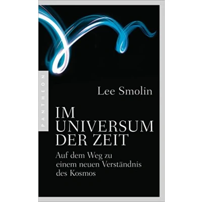 Abbildung von Im Universum der Zeit: Auf dem Weg zu einem neuen Verständnis des Kosmos
