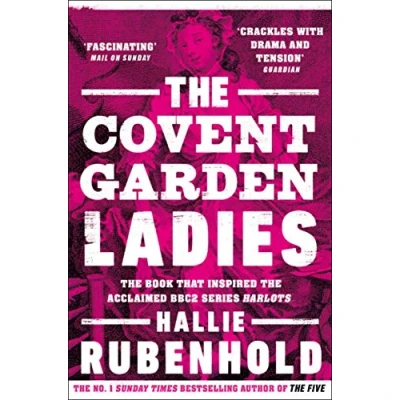 Abbildung von the Covent Garden Ladies: book that inspired BBC2’s ‘Harlots’