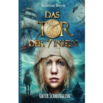 Abbildung von Das Tor der 7 Inseln Band 3: Unter Schmugglern. Ein Zeitreise Abenteuer auf den ostfriesischen Inseln.