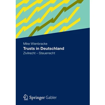 Abbildung von Trusts in Deutschland: Zivilrecht Steuerrecht (German Edition)
