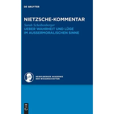 Abbildung von Kommentar zu Nietzsches &quot;Ueber Wahrheit Und Lüge Im Aussermoralischen Sinne&quot;: Sinne&quot; (Historischer ... Friedrich Werken)