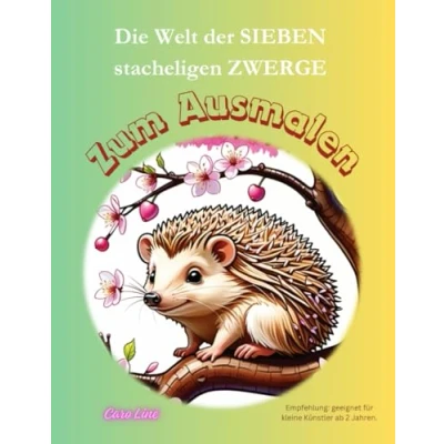 Abbildung von Die Welt der SIEBEN stacheligen ZWERGE: Zum Ausmalen