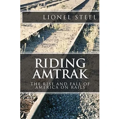 Abbildung von Riding Amtrak: The Rise and Fall of America on Rails