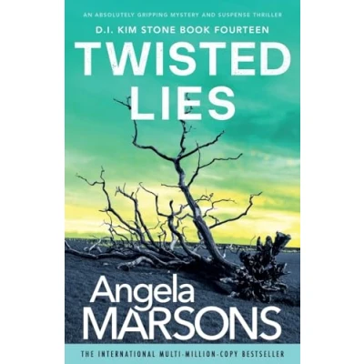 Abbildung von Twisted Lies: An absolutely gripping mystery and suspense thriller (Detective Kim Stone, Band 14)